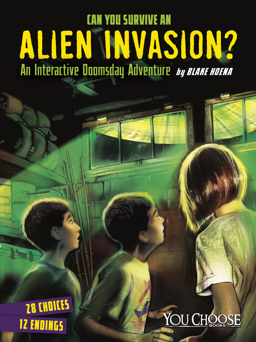 Title details for Can You Survive an Alien Invasion? by Blake Hoena - Available